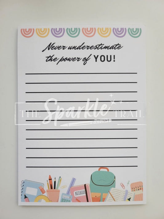 Never Underestimate the Power of You Notepad